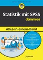 Statistik mit SPSS Alles in einem Band für Dummies